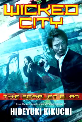 Wicked City: The Scarlet Clan poster