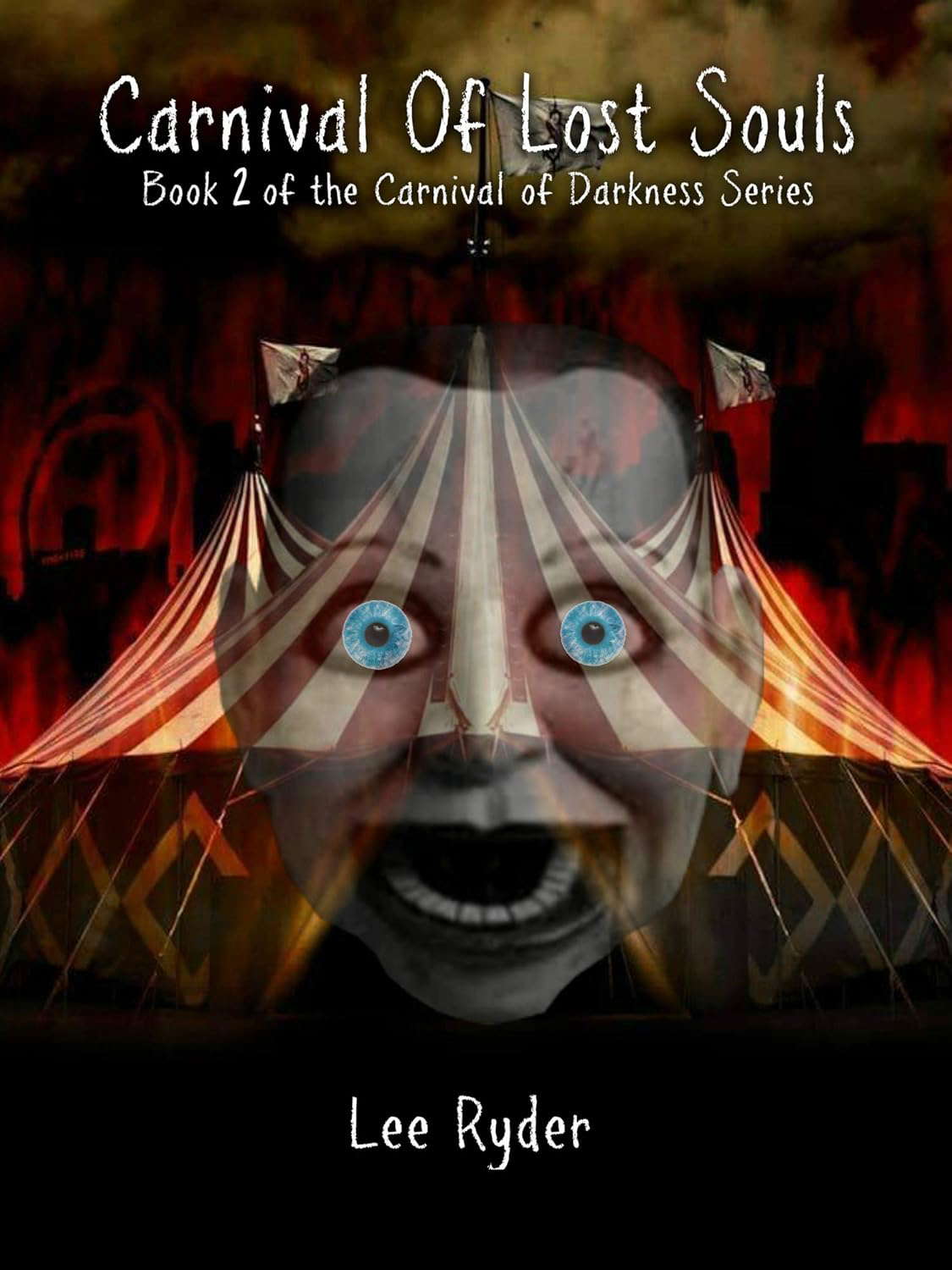 Carnival of Lost Souls: Book 2 of the Carnival Of Darkness Series poster