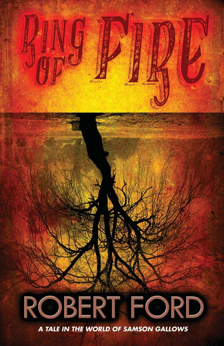Ring of Fire: A tale in the world of Samson Gallows poster
