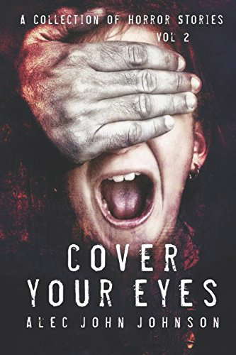 Cover Your Eyes - Volume Two: A Horror Story Collection poster