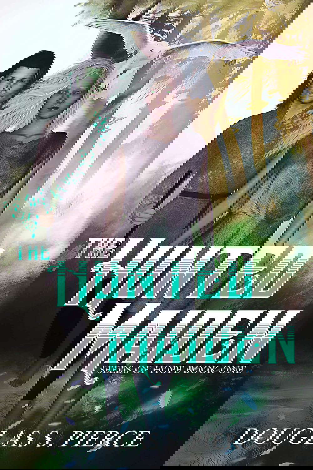 The Hunted Maiden: Seeds of Hope Book One poster