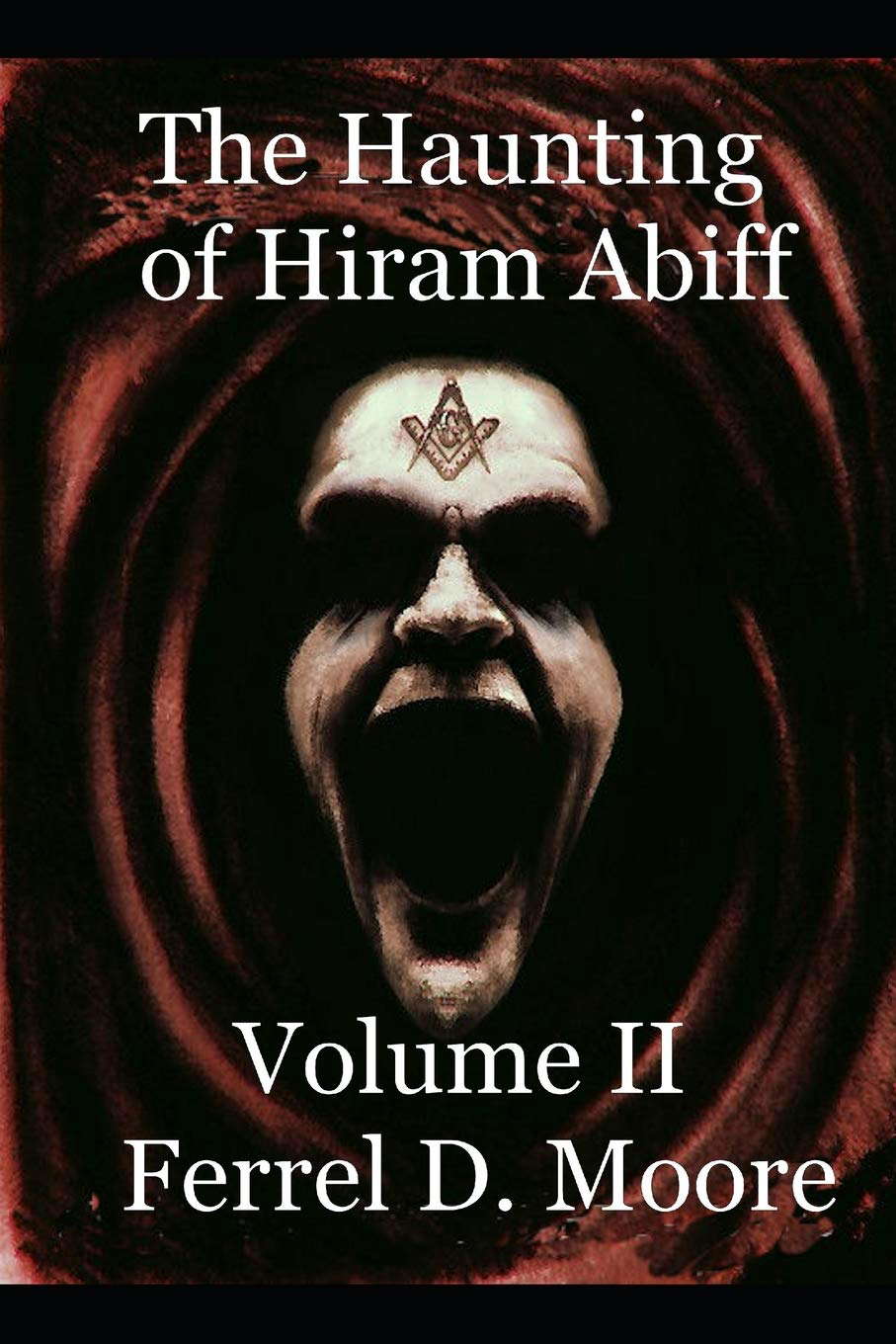 The Haunting of Hiram Abiff- Vol II (The Hunter Paranormal Chronicles) poster