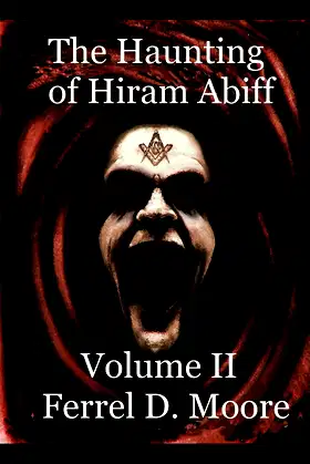 The Haunting of Hiram Abiff- Vol II (The Hunter Paranormal Chronicles) poster