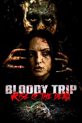Bloody Trip: Rise of the Dead poster