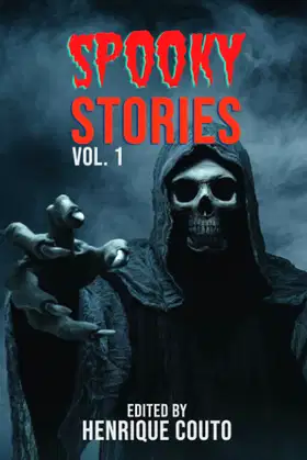 Spooky Stories Vol. 1: Monsters, Murderers, and Ghosts Unleashed! poster