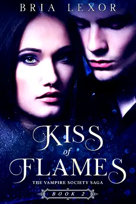 Kiss of Flames (The Vampire Society Saga Book 2) poster