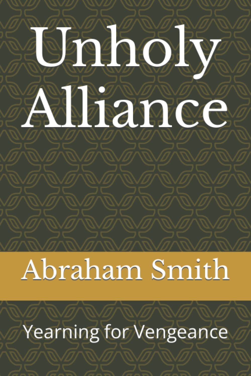 Unholy Alliance: Yearning for Vengeance poster