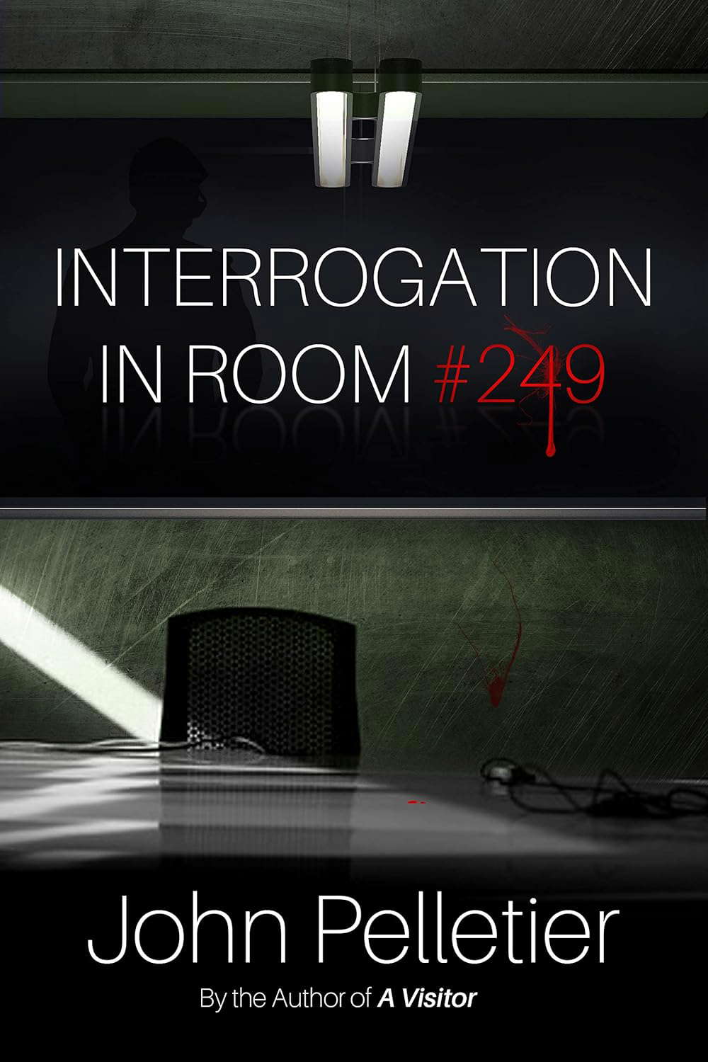 Interrogation in Room #249 poster