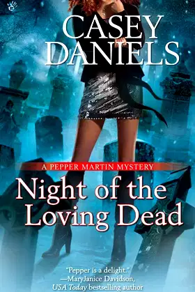 Night of the Loving Dead (Pepper Martin Mysteries, No. 4) poster