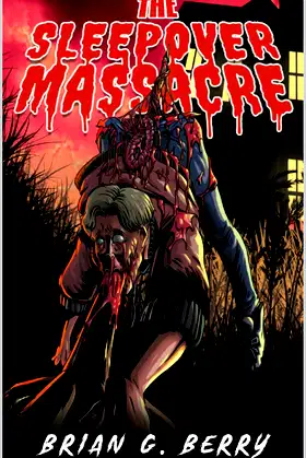 The Sleepover Massacre (Slasherback Series Book 1) poster