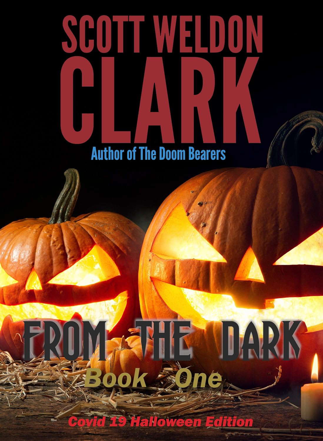 From the Dark, Book 1: Covid 19 Halloween Edition poster