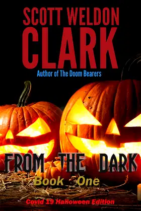 From the Dark, Book 1: Covid 19 Halloween Edition poster