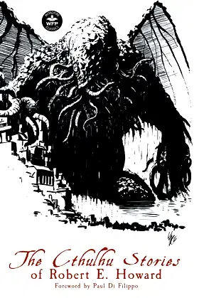 The Cthulhu Stories of Robert E. Howard poster