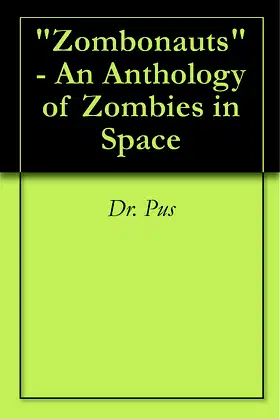 "Zombonauts" - An Anthology of Zombies in Space poster