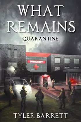 What Remains: Quarantine poster