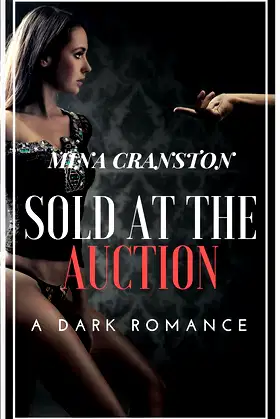 Sold at the Auction: A Dark Romance poster