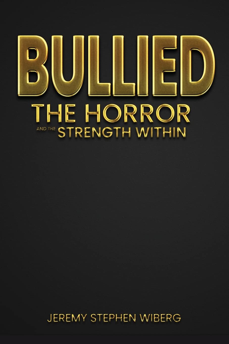 Bullied: The Horror and the Strength Within poster