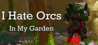 I Hate Orcs: In My Garden capsule