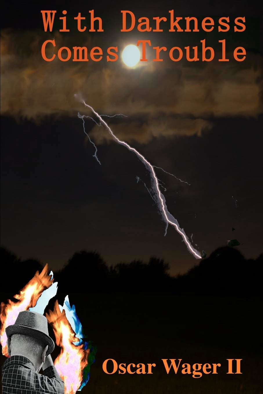 With Darkness Comes Trouble poster