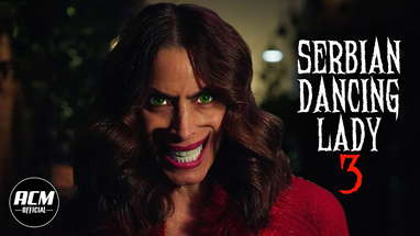 Serbian Dancing Lady 3 | Short Horror Film poster