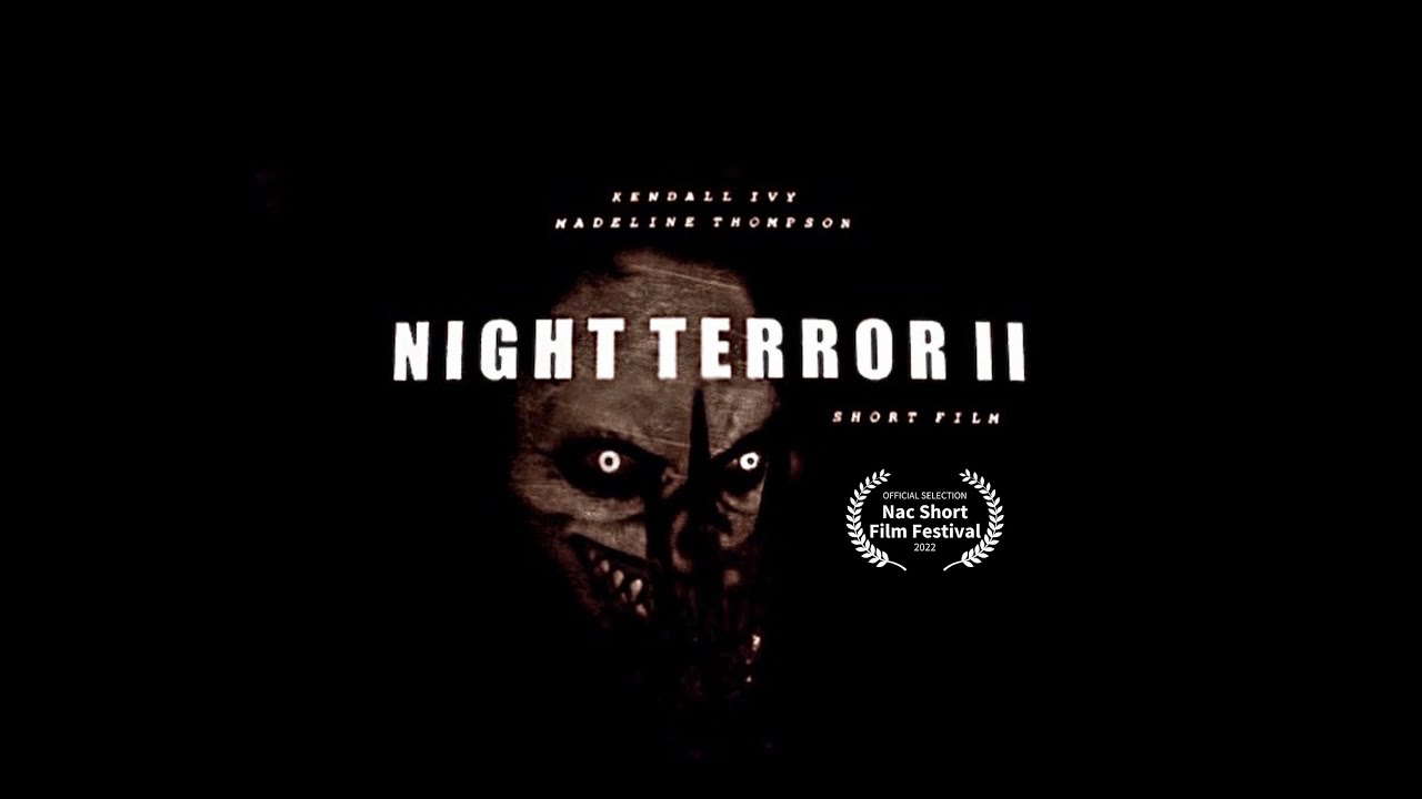 NIGHT TERROR II - Horror Short Film (2020)