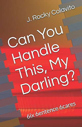 Can You Handle This, My Darling?: 6ix 6entence 6cares poster