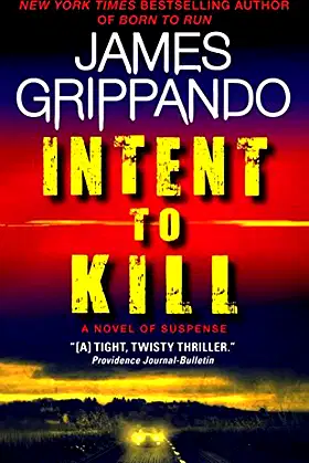 Intent to Kill: A Novel of Suspense poster