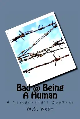 Bad @ Being A Human: A Pyschopath's Journal poster