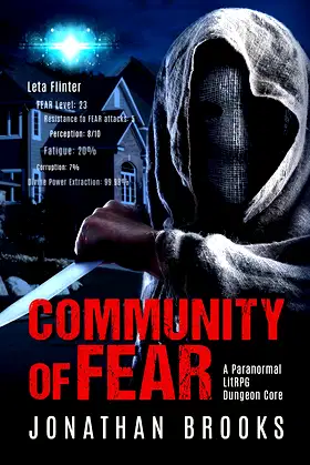 Community of Fear: A Paranormal LitRPG Dungeon Core (Spirit Core Book 4) poster