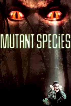 Mutant Species poster