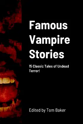 Famous Vampire Stories: 15 Classic Tales of Undead Terror! poster