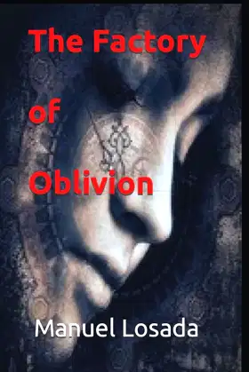 The Factory of Oblivion poster