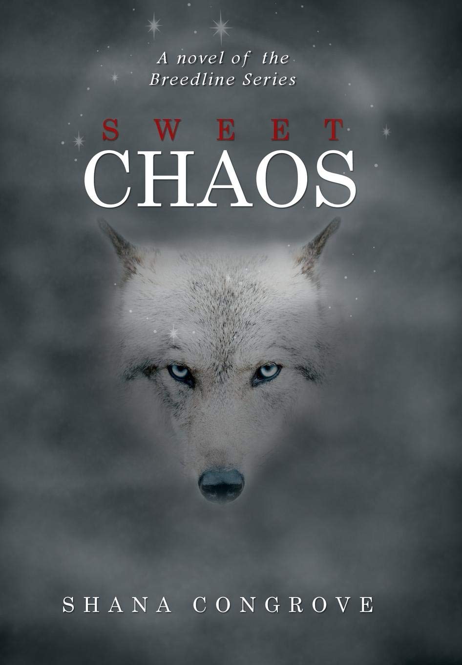 Sweet Chaos: A Novel of the Breed Line Series poster