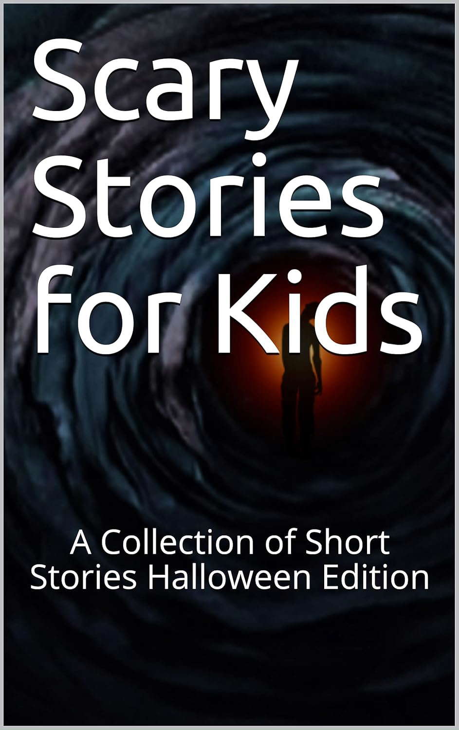 Scary Stories for Kids: A Collection of Short Stories Halloween Edition poster