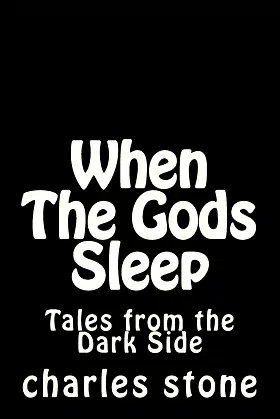 When The Gods Sleep: Tales from the Dark Sice poster