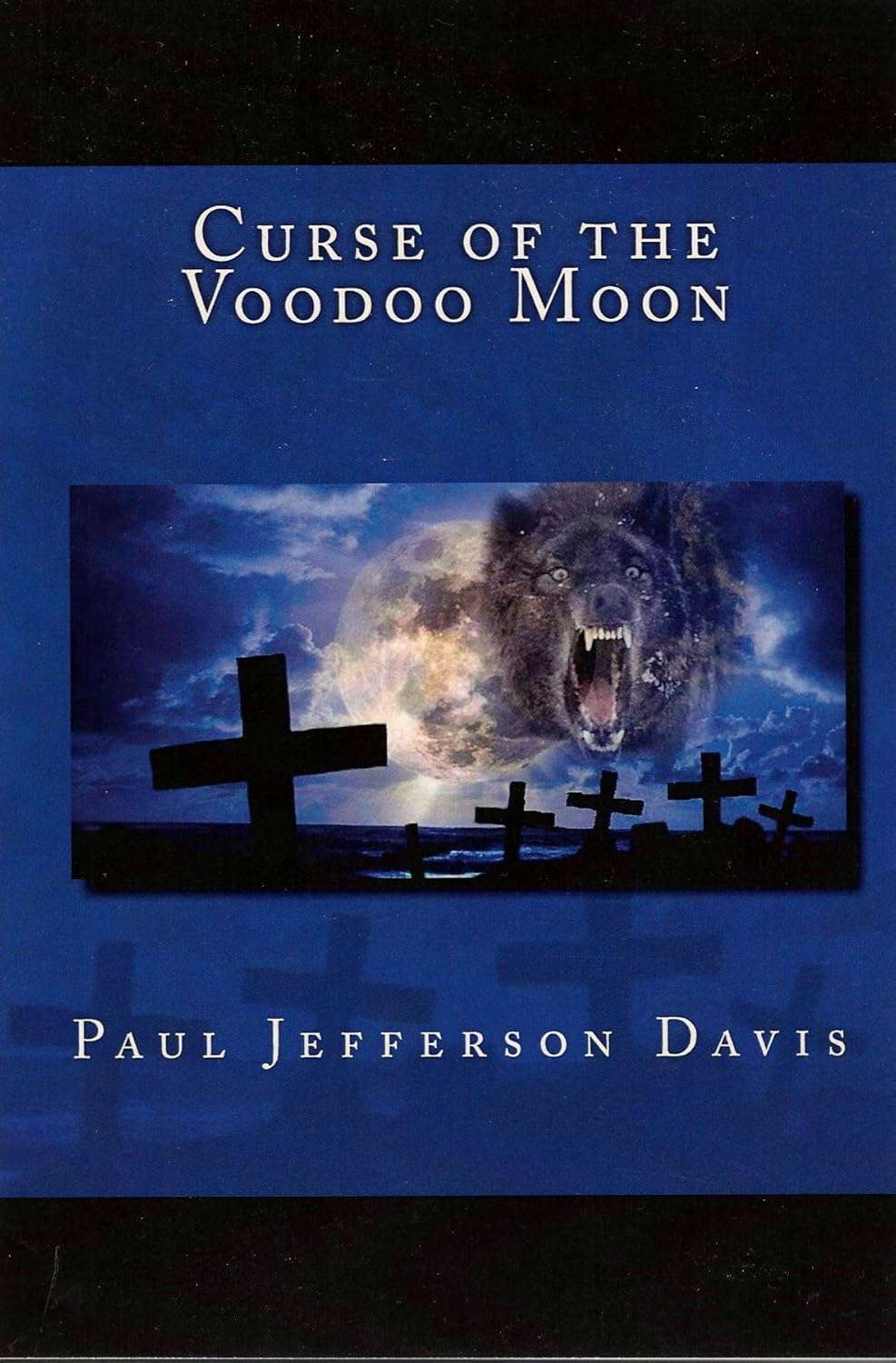 CURSE OF THE VOODOO MOON (EL HOMBRE LOBO Book 1) poster