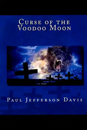 CURSE OF THE VOODOO MOON (EL HOMBRE LOBO Book 1) poster