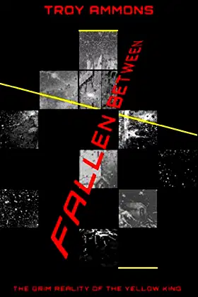 Fallen Between: The grim reality of the Yellow King poster