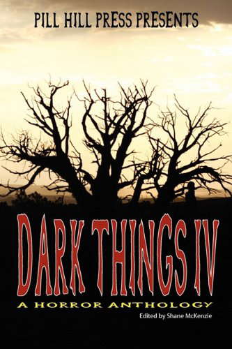 Dark Things IV (A Horror Anthology) poster