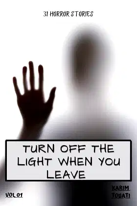 Turn Off The Light When You Leave : 31 Horror Stories poster