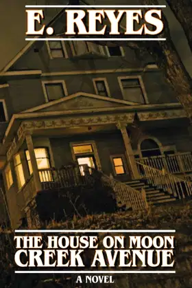 The House on Moon Creek Avenue poster