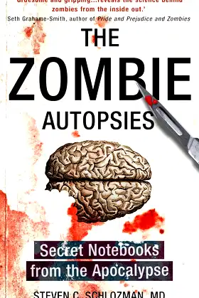 The Zombie Autopsies: Secret Notebooks from the Apocalypse poster