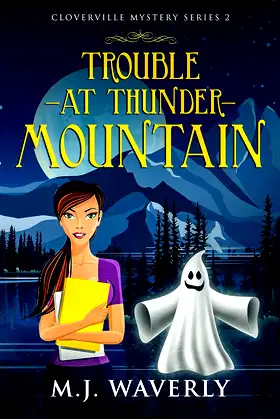 Trouble at Thunder Mountain: Paranormal Cozy Mystery poster