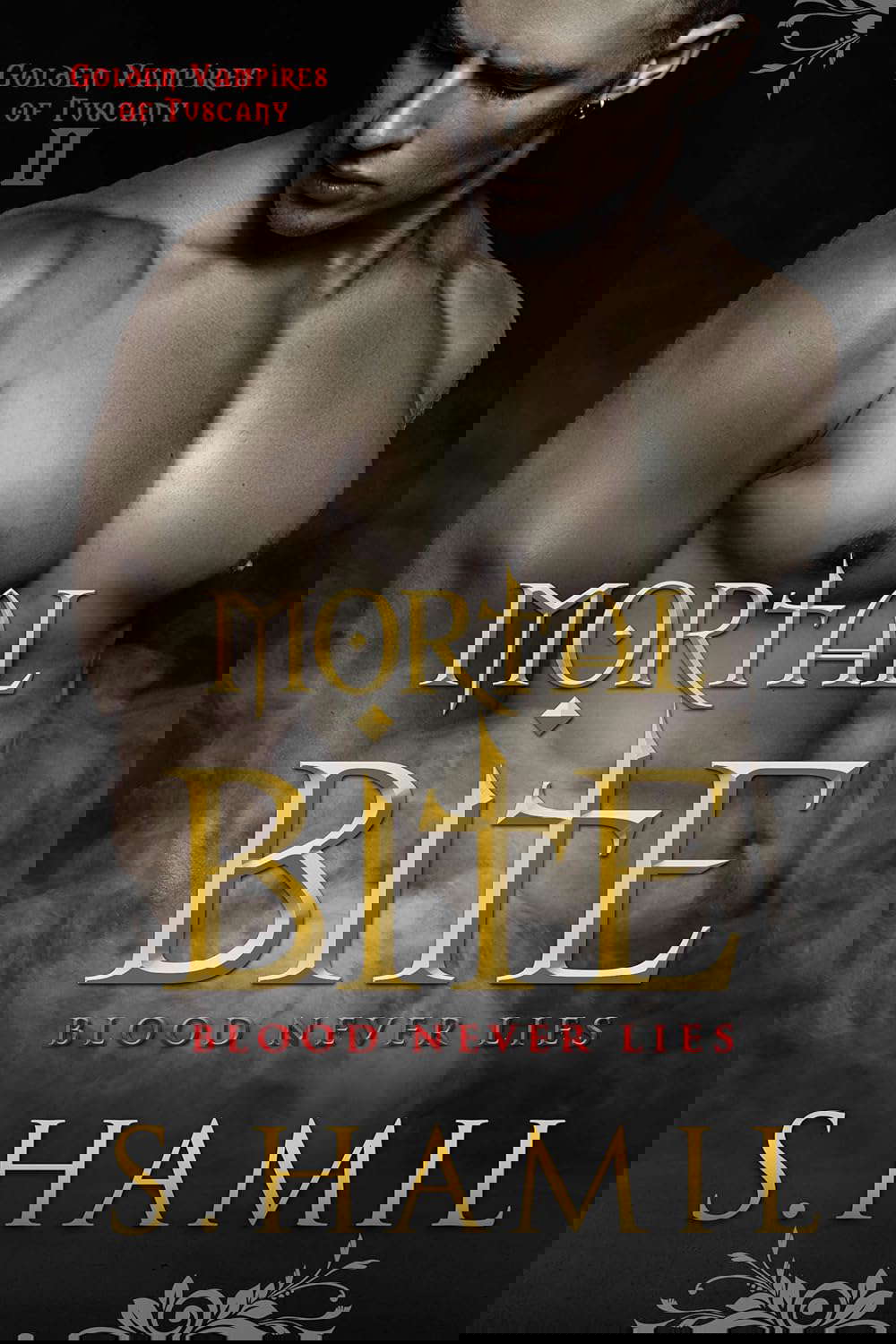 Mortal Bite: Blood Never Lies (Golden Vampires of Tuscany Book 2) poster