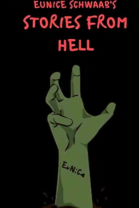 Eunice Schwaab's Stories From Hell poster