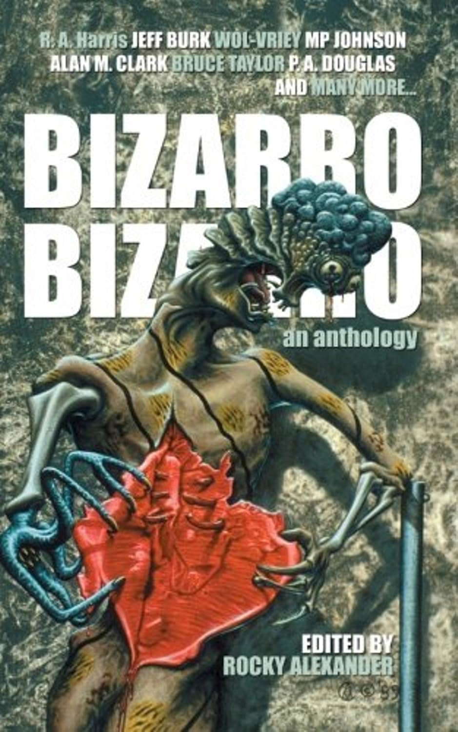 Bizarro Bizarro: An Anthology poster