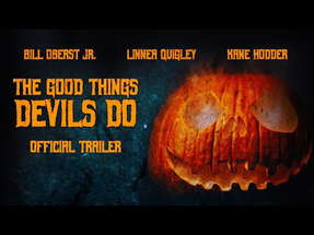 The Good Things Devils Do - Official Trailer poster