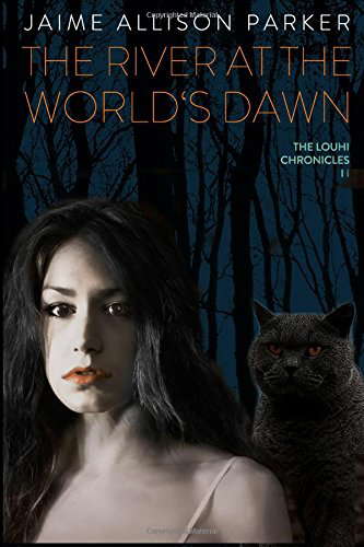 River at the World's Dawn (The Louhi Chronicles) poster