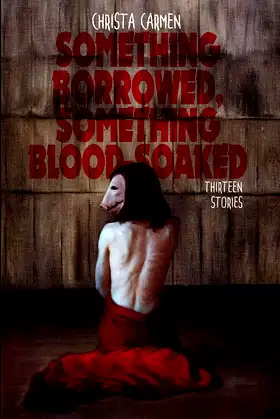Something Borrowed, Something Blood-Soaked poster
