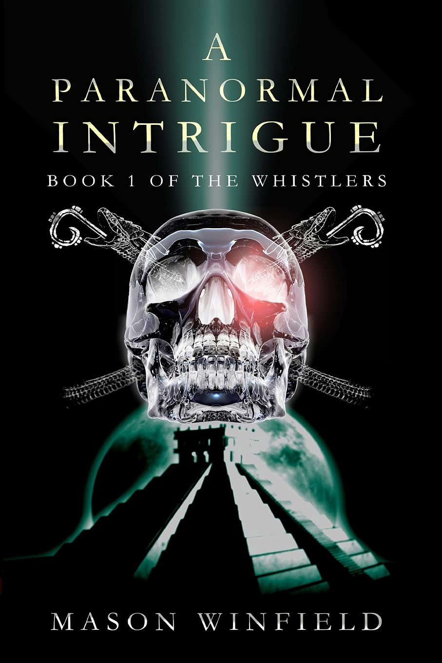 A Paranormal Intrigue: The First Book of The Whistlers poster